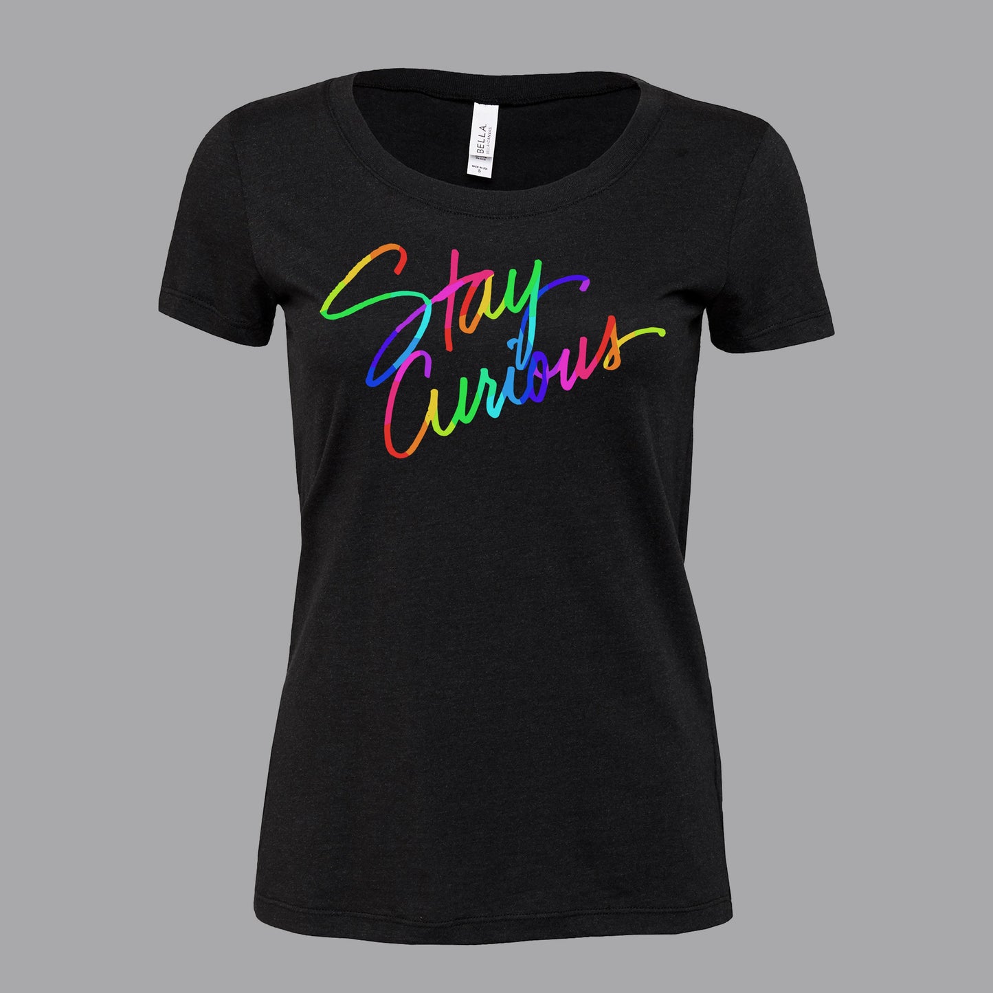 Stay Curious (Rainbow) Shirt & Tank Top