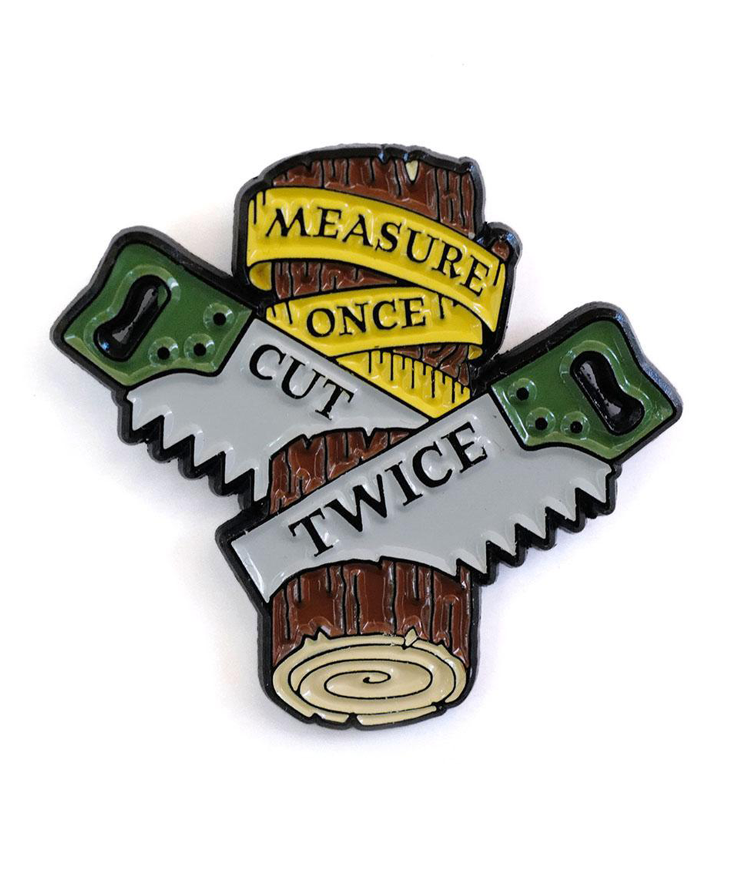 Measure Once, Cut Twice Pin