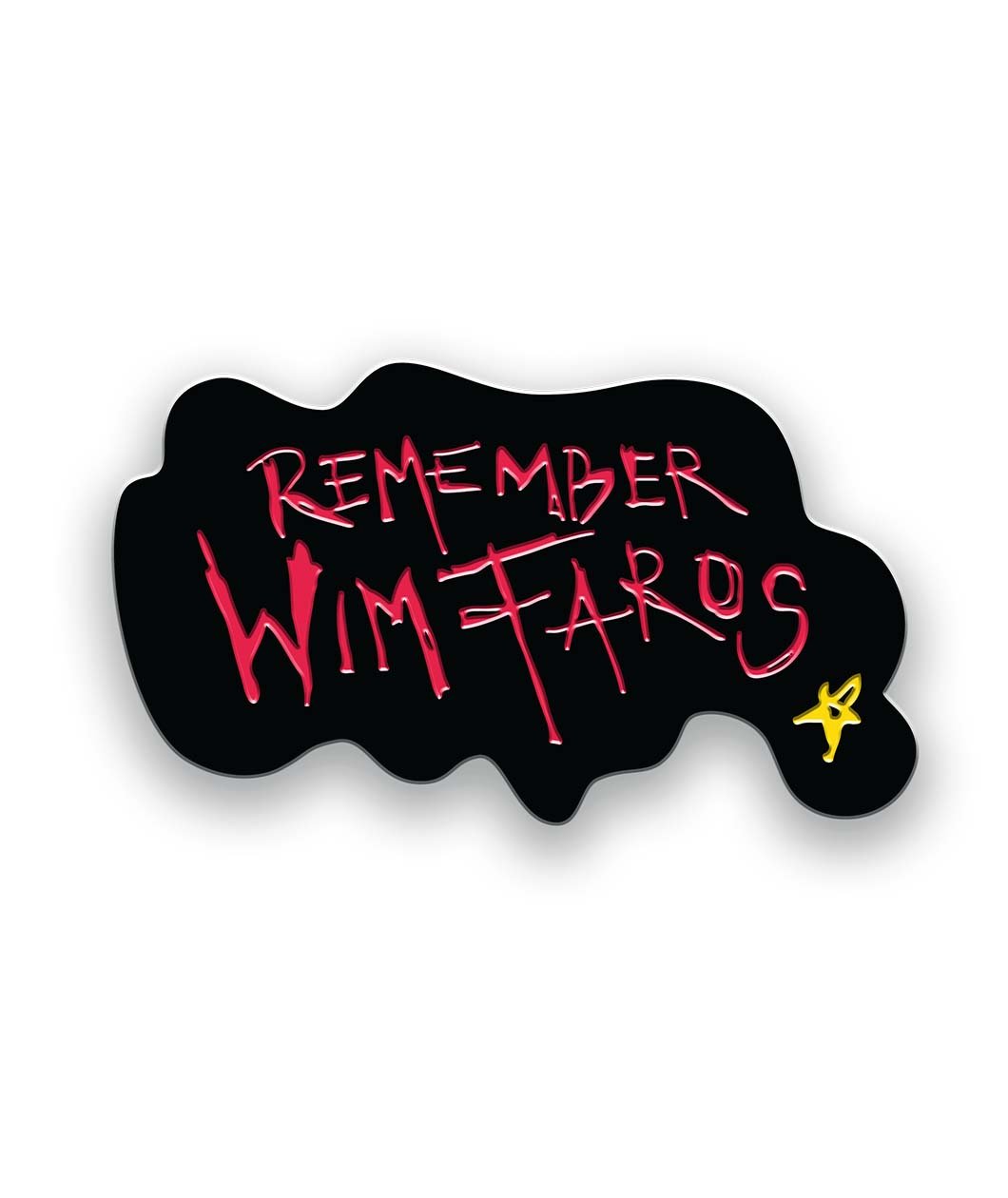 Remember Wim Faros Pin