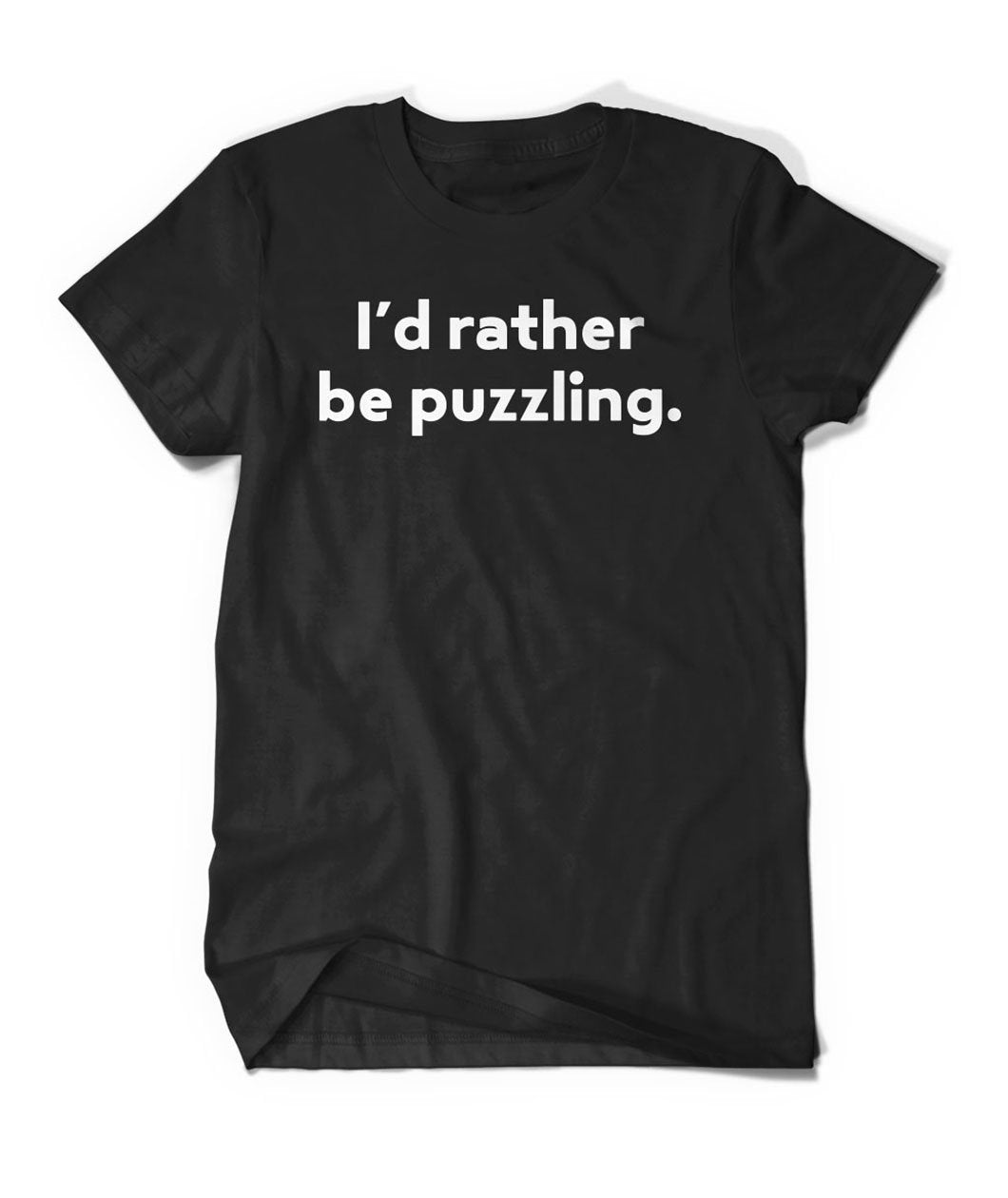 I'd Rather Be Puzzling Shirt