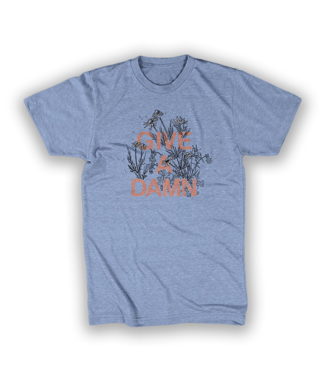 Give a Damn Shirt