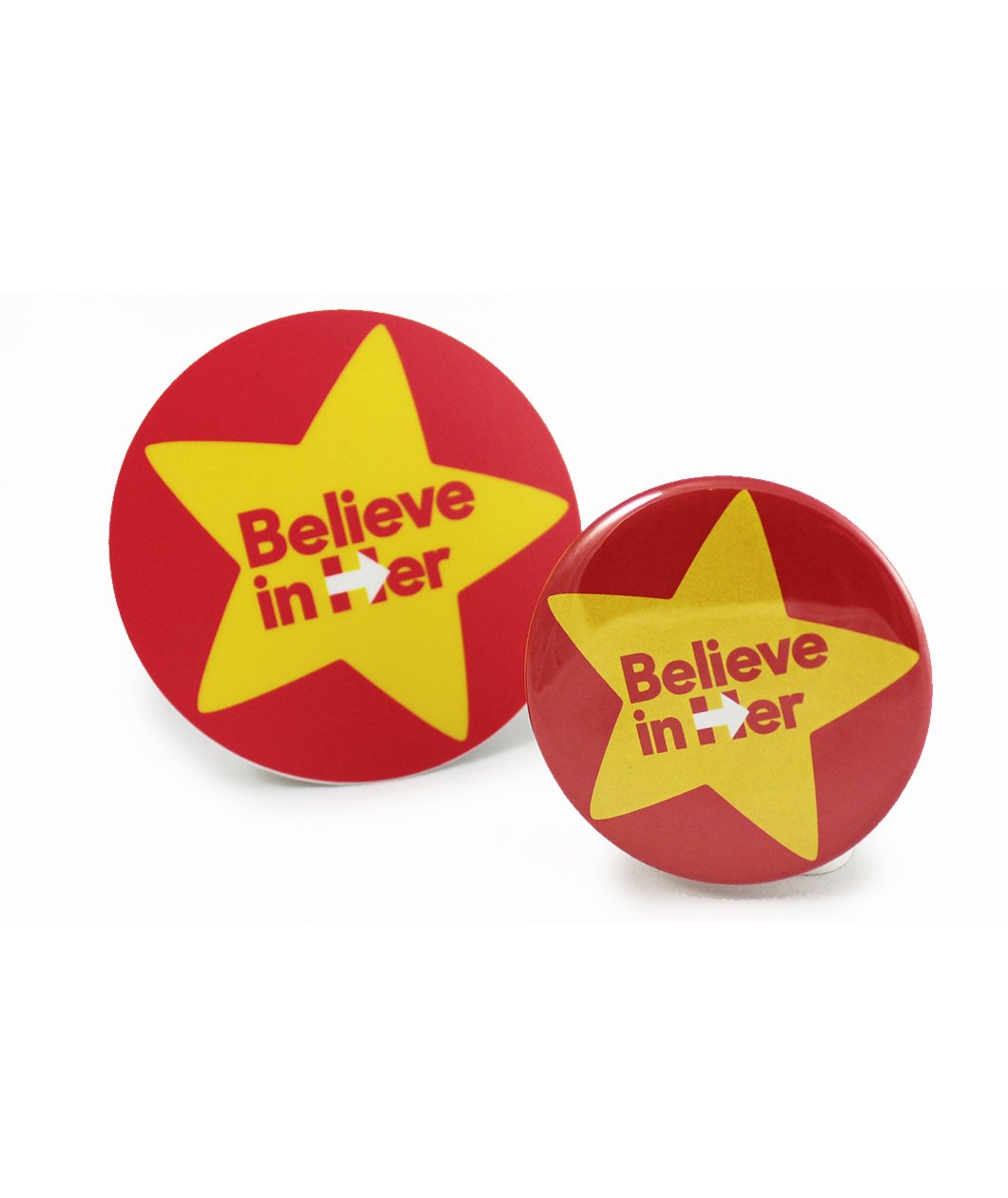 Believe in Her Button & Sticker