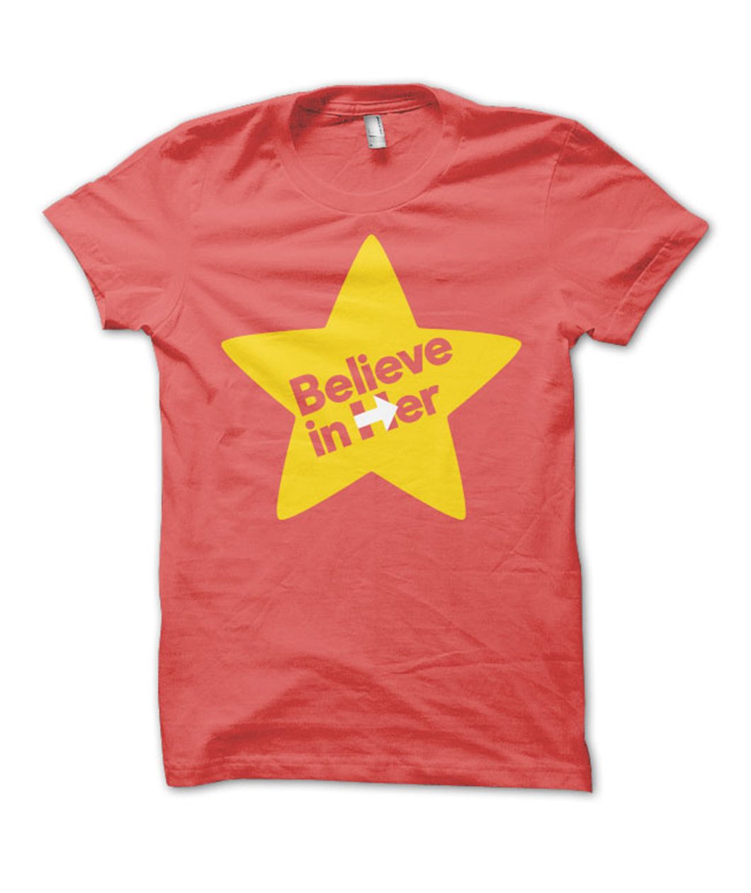 Believe in Her Shirt