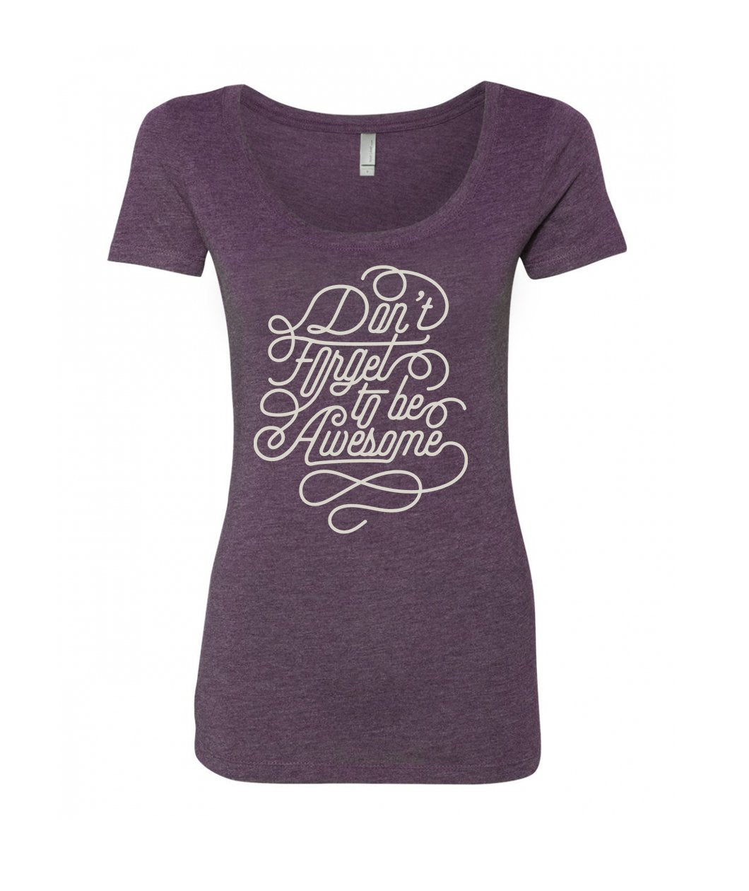 Don't Forget To Be Awesome Ladies Swirl Shirt