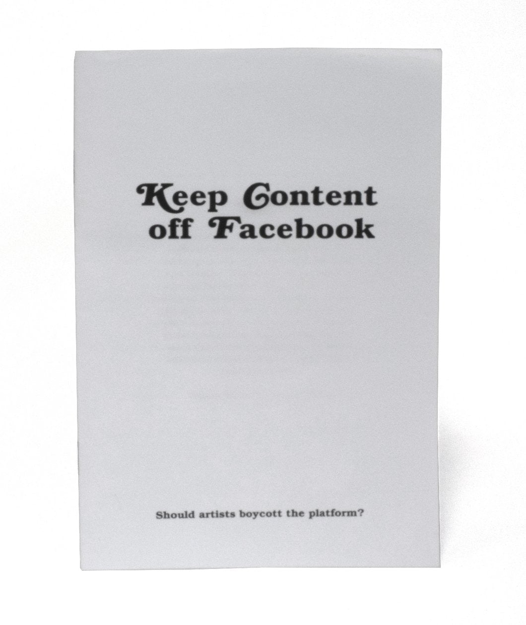 Keep Content Off Facebook (Zine + Sticker)