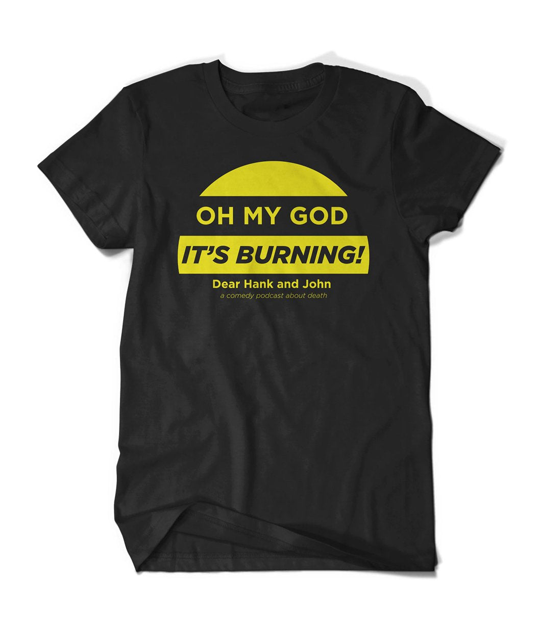 Oh My God It's Burning! Shirt
