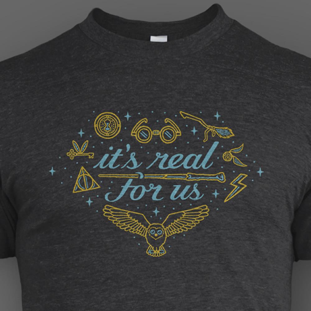 It's Real For Us Shirt
