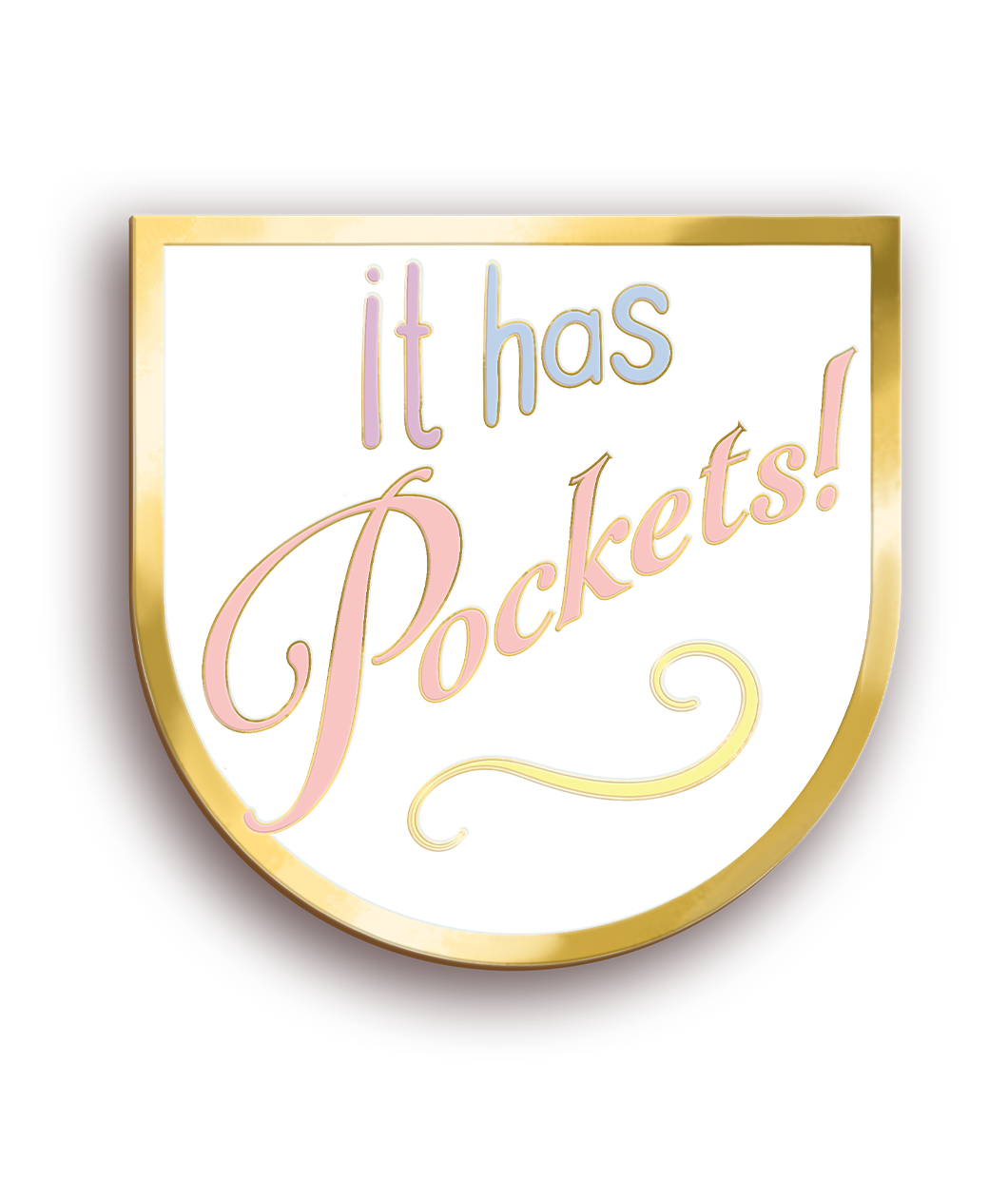 It Has Pockets! Enamel Pin