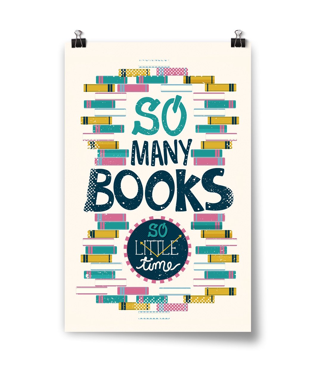So Many Books, So Little Time Poster