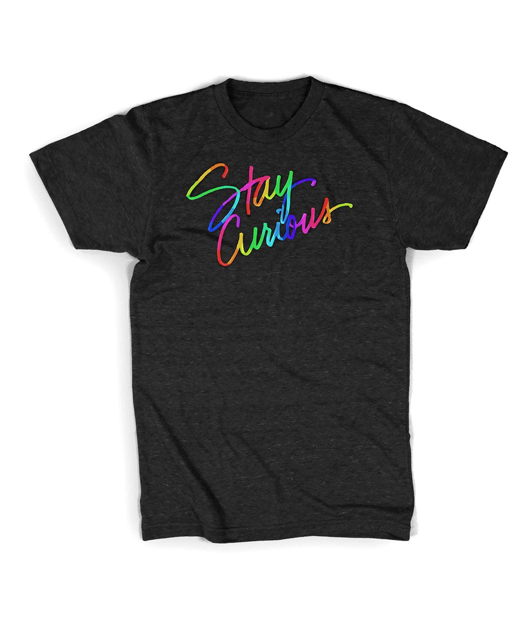 Stay Curious (Rainbow) Shirt & Tank Top