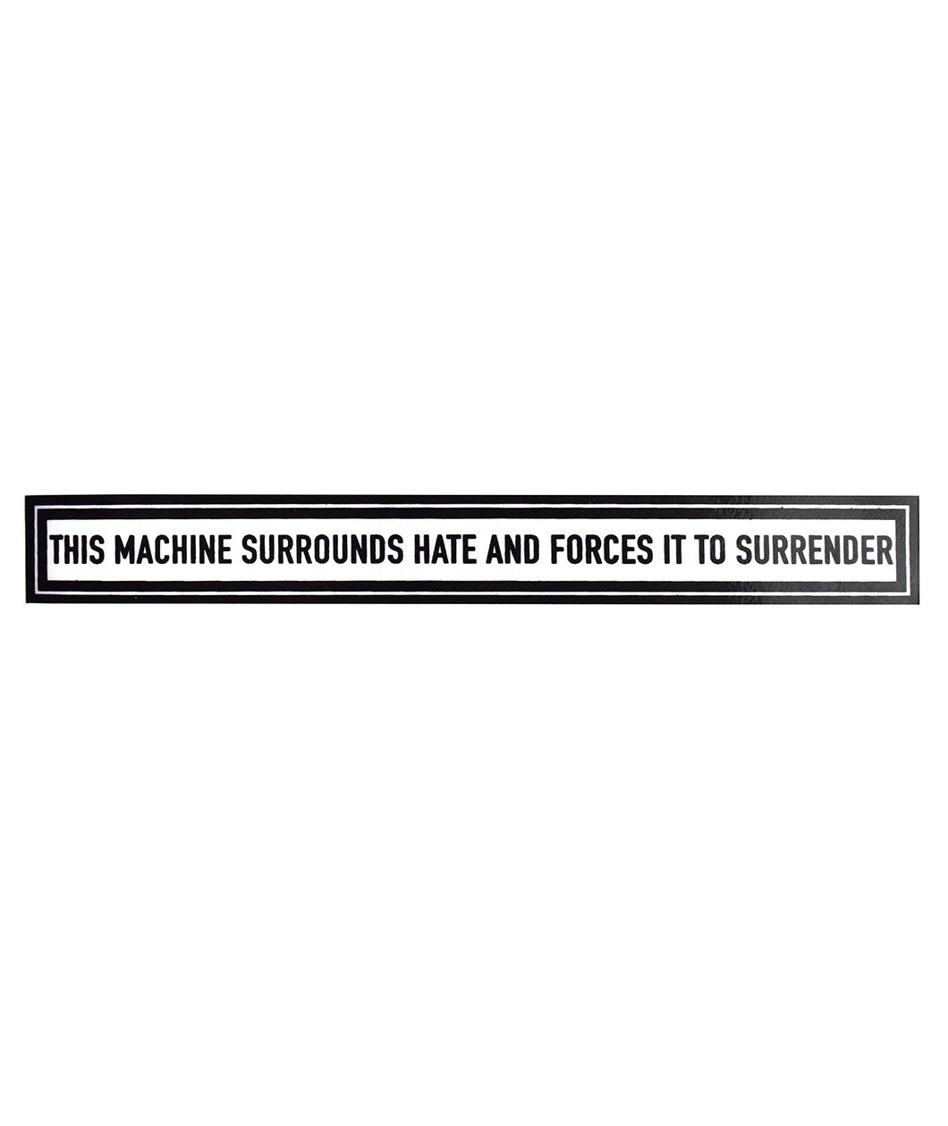 This Machine Surrounds Hate And Forces It To Surrender Laptop Decal