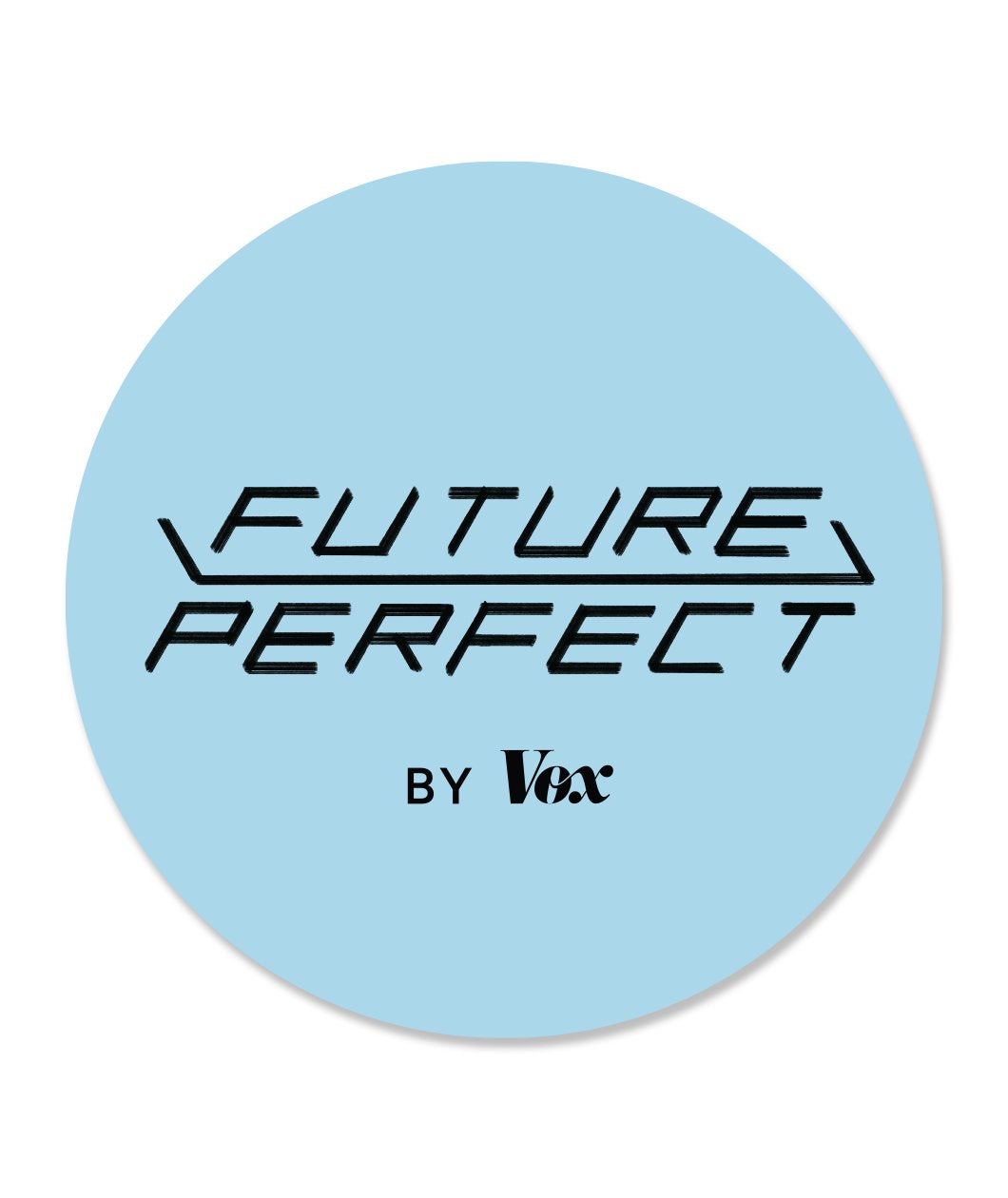 Future Perfect Sticker